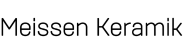 MEISSEN KERAMIK