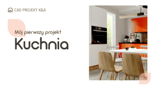 moj pierwszy kuchnia